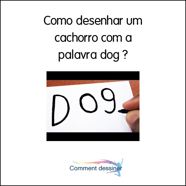 Como desenhar um cachorro com a palavra dog